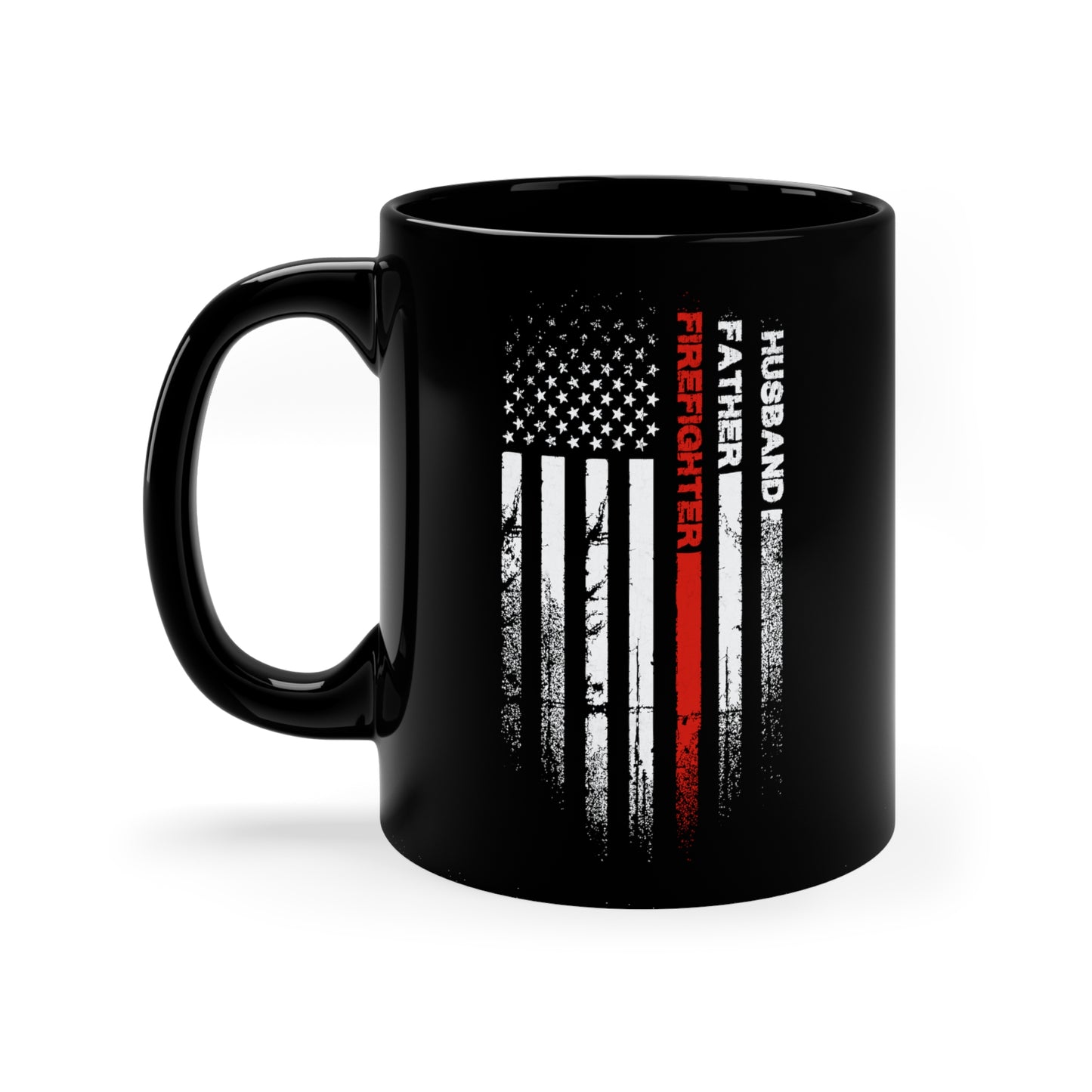 Mug in Black American Flag Firefighter Husband Father Firefighter