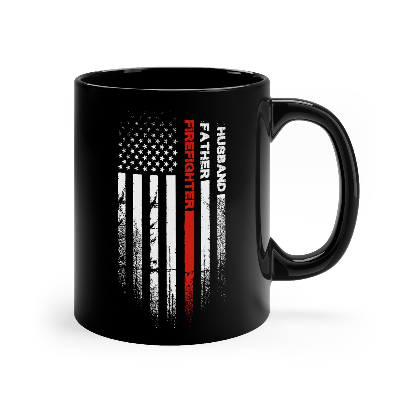 Mug in Black American Flag Firefighter Husband Father Firefighter