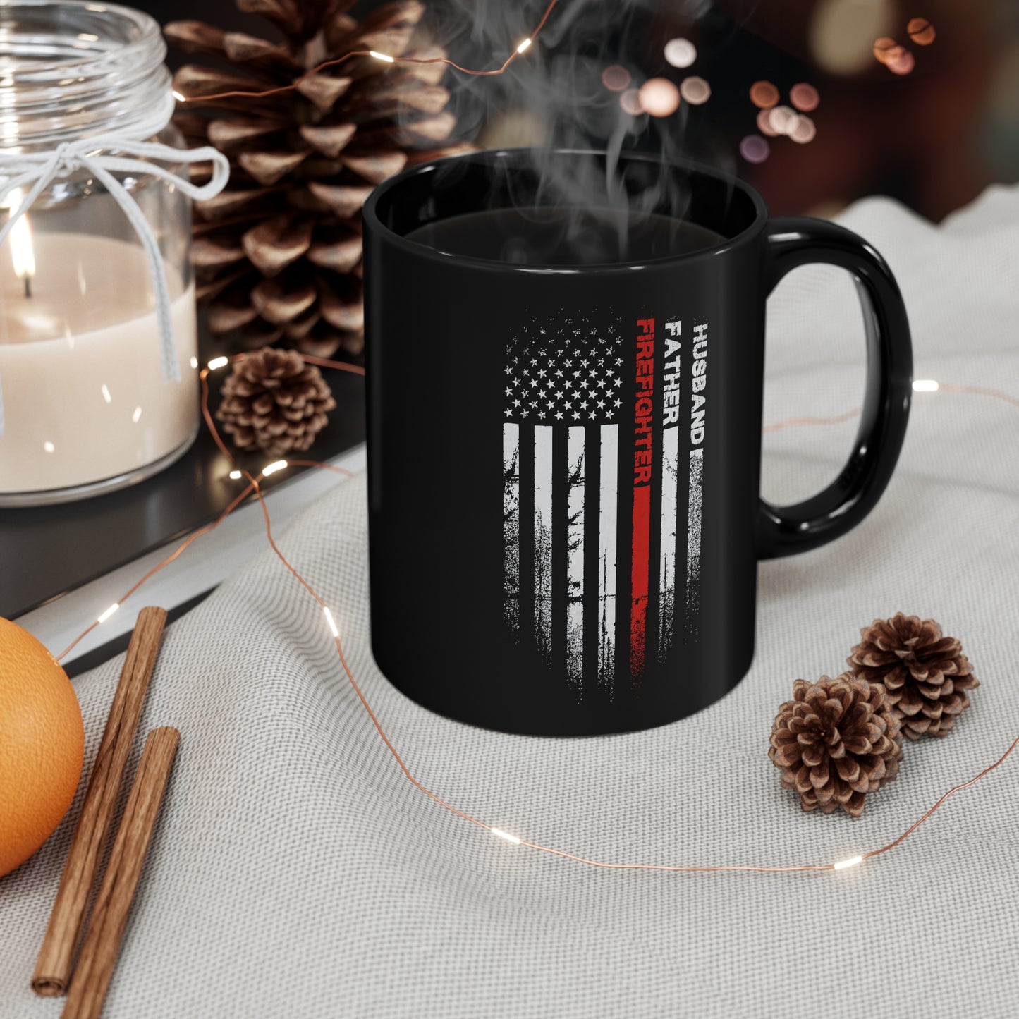 Mug in Black American Flag Firefighter Husband Father Firefighter